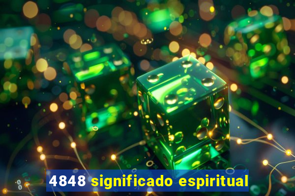 4848 significado espiritual